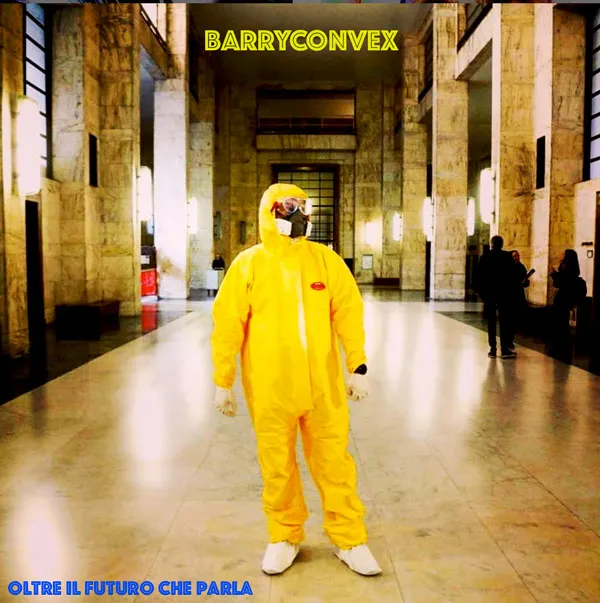 Barry Convex — Oltre il Futuro che Parla, copertina dell'album